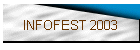 INFOFEST 2003